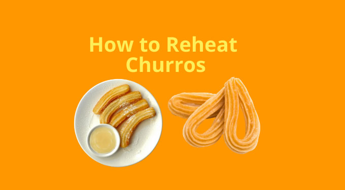 How to Reheat Churros